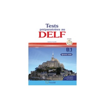 TEST PREPARATOIRES AU DELF B1 ORAL METHODE (+ CD) N/E