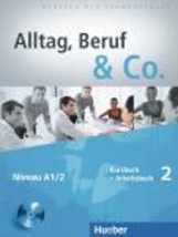 ALLTAG,BERUF CO. 2 A1.2 KURSBUCH ARBEITSBUCH (+ CD)