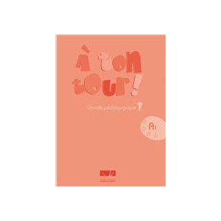 A TON TOUR 1 A1 GUIDE PEDAGOGIQUE