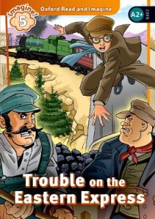 OXFORD READ   IMAGINE 5: TROUBLE ON THE EASTERN EXPRESS PB