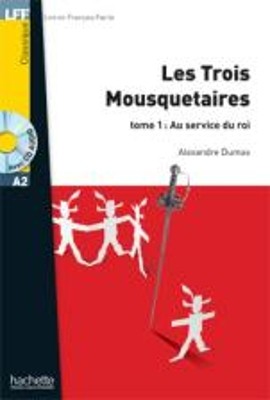 LF 2: LES TROIS MOUSQUETAIRES TOME 2: AU SERVICE DE LA REINE A2 (+ AUDIO CD)