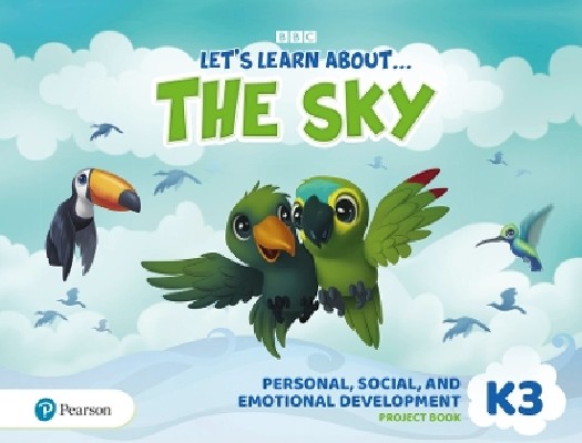 LETS LEARN ABOUT... THE SKY - JOURNEYS 3 PERSONAL, SOCIAL   EMOTIONAL DEVELOPMENT PROJECT BOOK