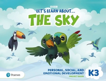 LETS LEARN ABOUT... THE SKY - JOURNEYS 3 PERSONAL, SOCIAL   EMOTIONAL DEVELOPMENT PROJECT BOOK