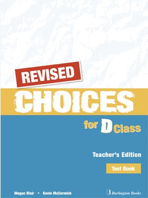 CHOICES FOR D CLASS TCHRS TEST REVISED