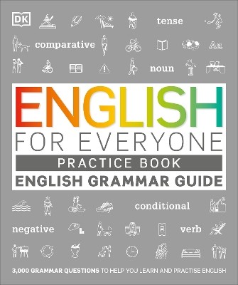ENGLISH FOR EVERYONE ENGLISH GRAMMAR GUIDE PRACTICE BOOK