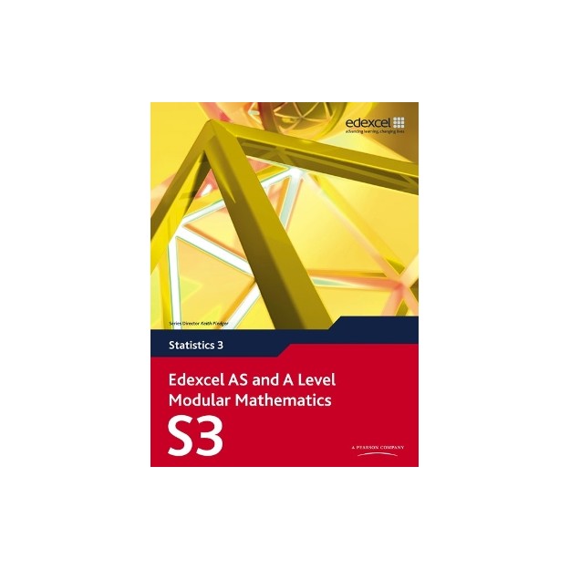 EDEXCEL AS AND A LEVEL MODULAR MATHEMATICS (STATISTICS 3)