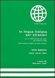 LA LINGUA ITALIANA PER STRANIERI SUPERIORE STUDENTE