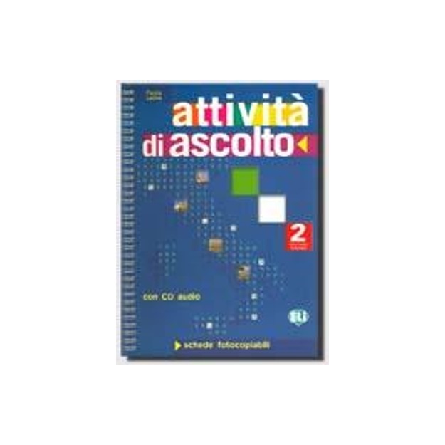 ATTIVITA DI ASCOLTO 2 - PHOTOCOPIABLE + AUDIO CD