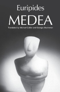 MEDEA GREEK TRAGEDY IN NEW TRANSLATIONS