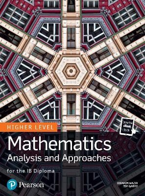 MATHEMATICS ANALYSIS AND APPROACHES FOR THE IB DIPLOMA HL
