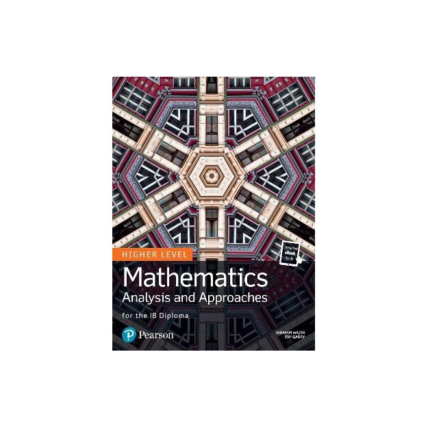 MATHEMATICS ANALYSIS AND APPROACHES FOR THE IB DIPLOMA HL