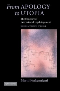 FROM APOLOGY TO UTOPIA : THE STRUCTURE OF INTERNATIONAL LEGAL ARGUMENT PB