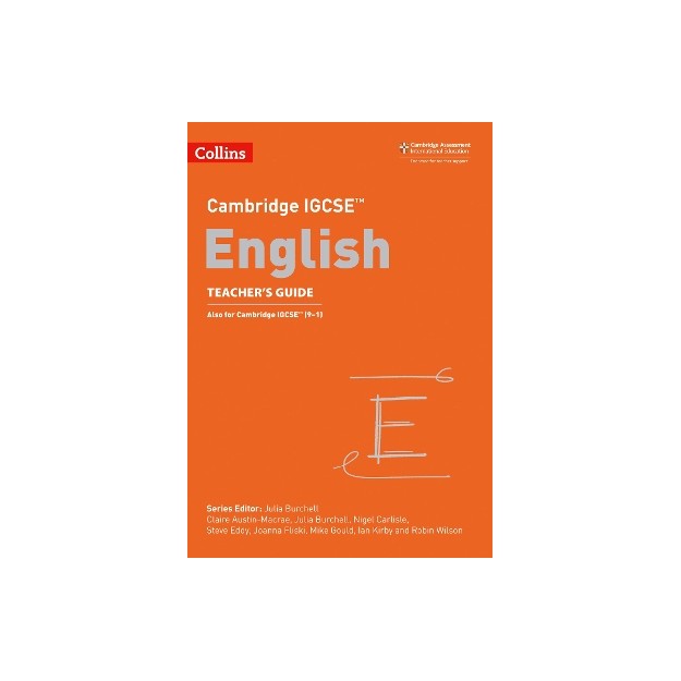 CAMBRIDGE IGCSE ENGLISH TCHRS GUIDE ALSO FOR CAMBRIDGE IGCSE (9-1)