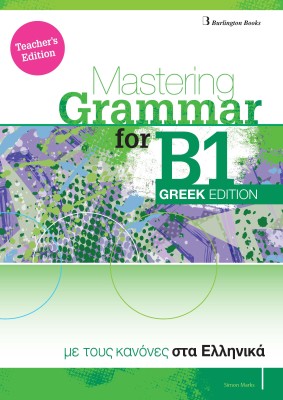 MASTERING GRAMMAR FOR B1 TCHRS GREEK EDITION