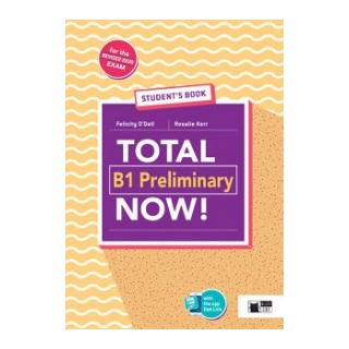 TOTAL B1 PRELIMINARY NOW! SB + VOCAB. MAXIM. (+DEA LINK APP)