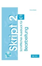 SKRIPT 2 C1 BEARBEITUNG SCHRIFTLICHER AUSDRUCK