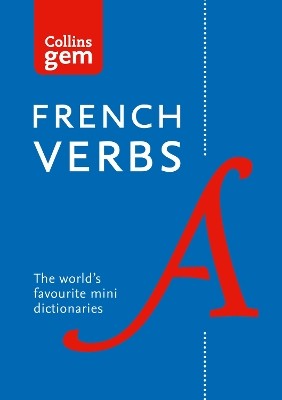 COLLINS GEM : FRENCH VERBS 4TH ED PB