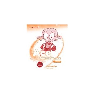 ACE FROM SPACE JUNIOR B TCHRS COMPANION