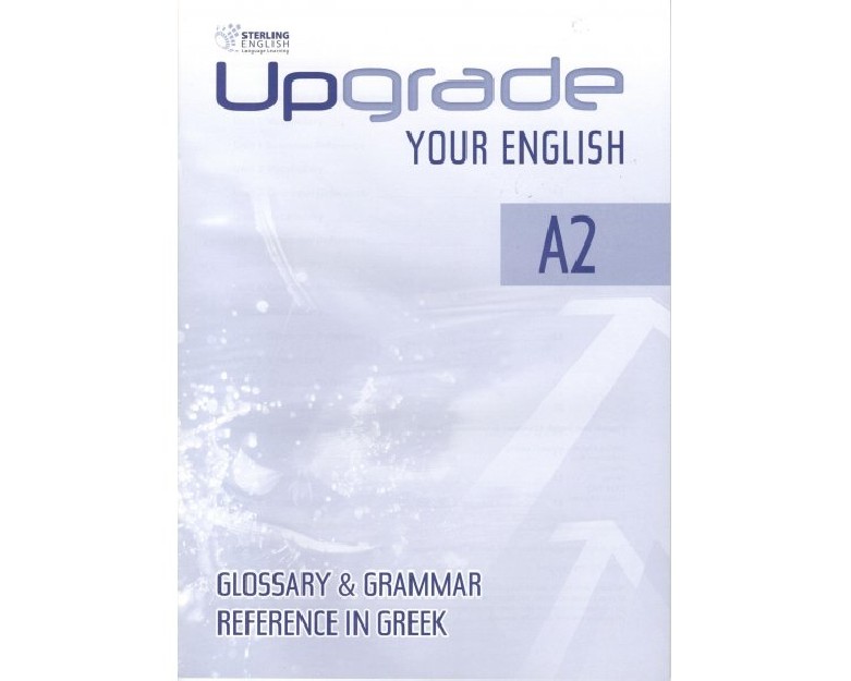 UPGRADE YOUR ENGLISH A2 GLOSSARY
