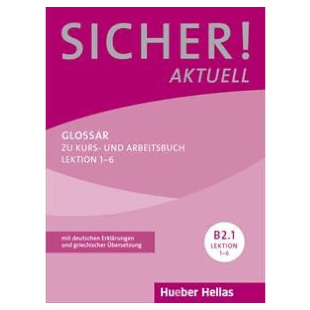 SICHER! AKTUELL B2.1 GLOSSAR