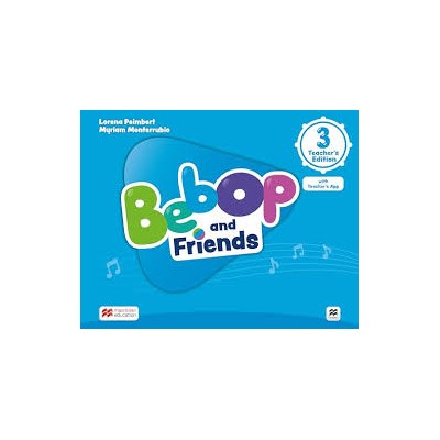 BEBOP AND FRIENDS 3 TCHRS (+ TCHRS APP)