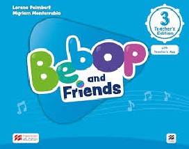 BEBOP AND FRIENDS 3 TCHRS (+ TCHRS APP)