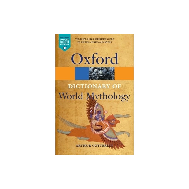 OXFORD DICTIONARY OF WORLD MYTHOLOGY PB