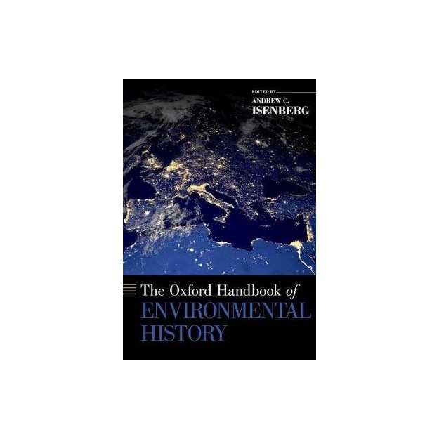 THE OXFORD HANDBOOK OF ENVIRONMENTAL HISTORY