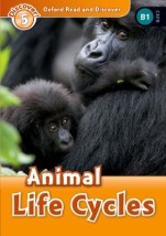 OXFORD READ DISCOVER 5: ANIMAL CYCLES