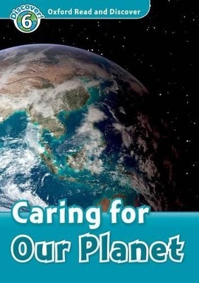 OXFORD READ   DISCOVER 6: CARING FOR OUR PLANET (+ CD) N/E