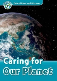 OXFORD READ   DISCOVER 6: CARING FOR OUR PLANET (+ CD) N/E