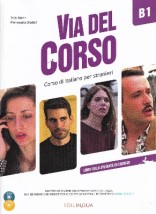 VIA DEL CORSO B1 STUDENTE ED ESERCIZI (+ CD + DVD)