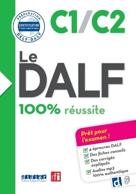 LE DALF 100% REUSSITE C1/C2 (+ DIDIERFLE.APP)