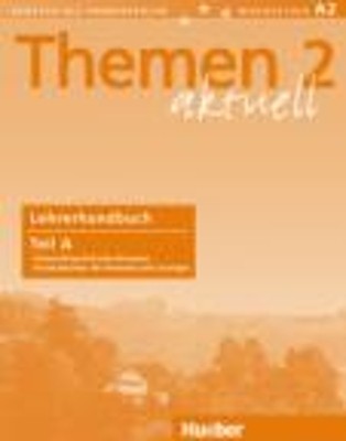 THEMEN AKTUELL 2 LEHRERHANDBUCH A