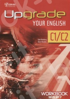 UPGRADE YOUR ENGLISH C1-C2 WB WITH KEY