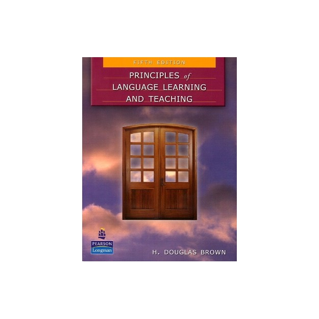 PRINCIPLES OF LANGUAGE LEARNING AND TEACHING 5TH ED