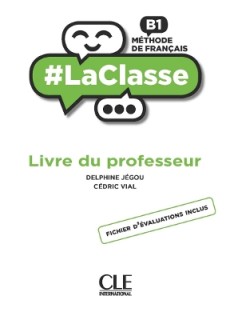 #LA CLASSE B1 GUIDE PEDAGOGIQUE