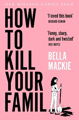 HOW TO KILL YOUR FAMILY PB