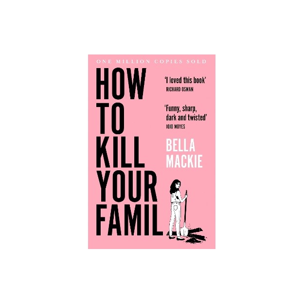HOW TO KILL YOUR FAMILY PB