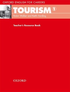 OXFORD ENGLISH FOR CAREERS : TOURISM 1 TCHRS RESOURCE
