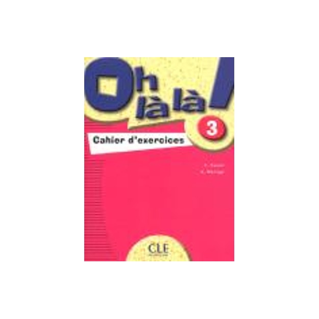 OH LA LA! 3 CAHIER