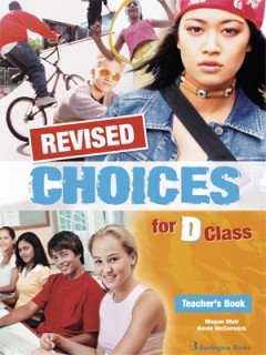 CHOICES FOR D CLASS TCHRS REVISED