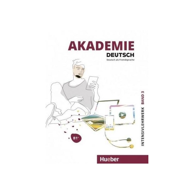 AKADEMIE DEUTSCH B1+ INTENSIVLEHRWERK