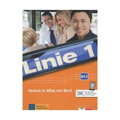 LINIE 1 B2.2 KURS - UND UBUNGSBUCH