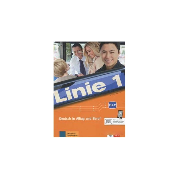 LINIE 1 B2.2 KURS - UND UBUNGSBUCH
