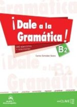 DALE AL GRAMATICA! B2