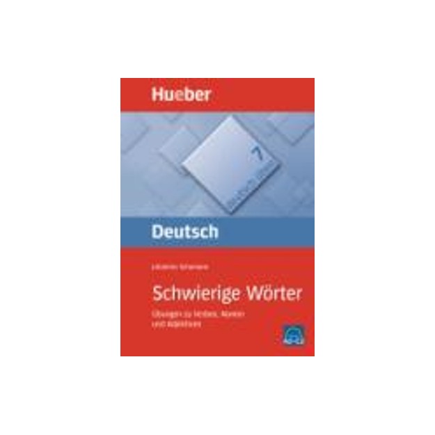 DEUTSCH UBEN 7: SCHWIERIGE WORTER