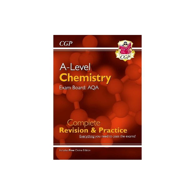 A-LEVEL CHEMISTRY: AQA YEAR 1   2 COMPLETE REVISION   PRACTICE WITH ONLINE EDITION