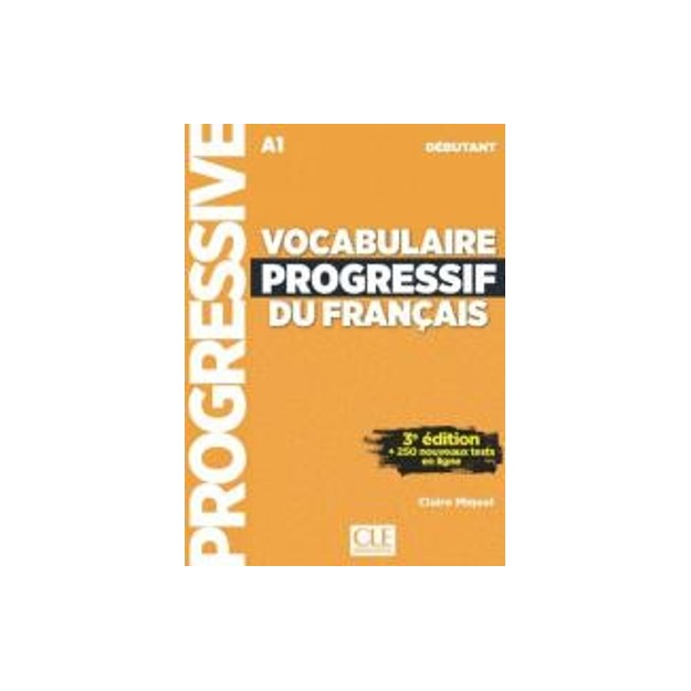 VOCABULAIRE PROGRESSIF DU FRANCAIS DEBUTANT (+ CD) AVEC 250 EXERCICES 3RD ED