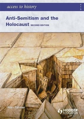 ACCESS TO HISTORY: ANTI-SEMITISM AND THE HOLOCAUST PB
